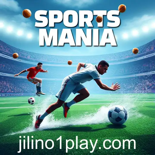 Exploring the Thrilling World of 'Sports Mania' with JILINo1
